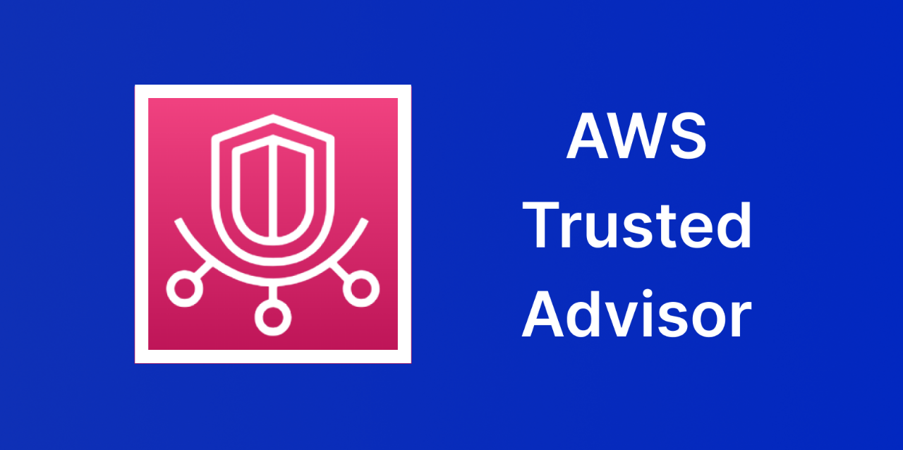 Understanding AWS Trusted Advisor: Your Guide to Optimizing AWS Infrastructure
