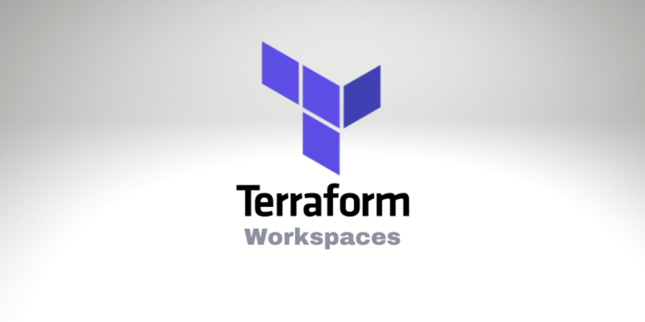Terraform Workspaces: A Simple Guide